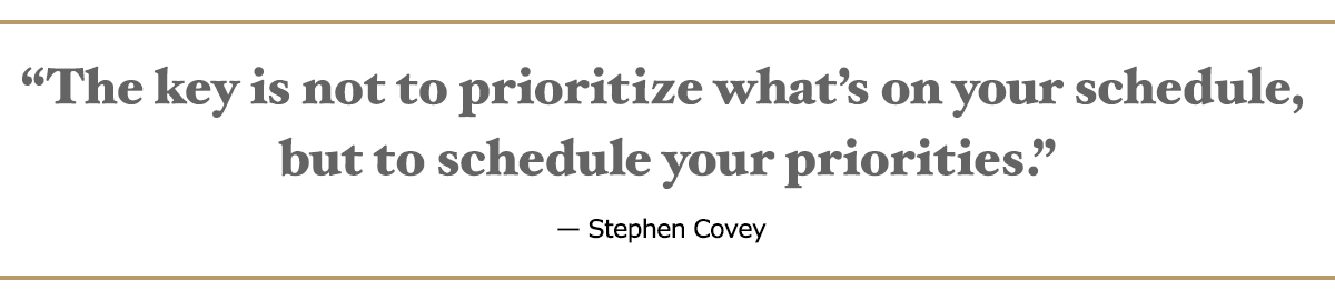Stephen Covey语录:关键不是把你日程表上的事情排优先级，而是把你的优先级排好。